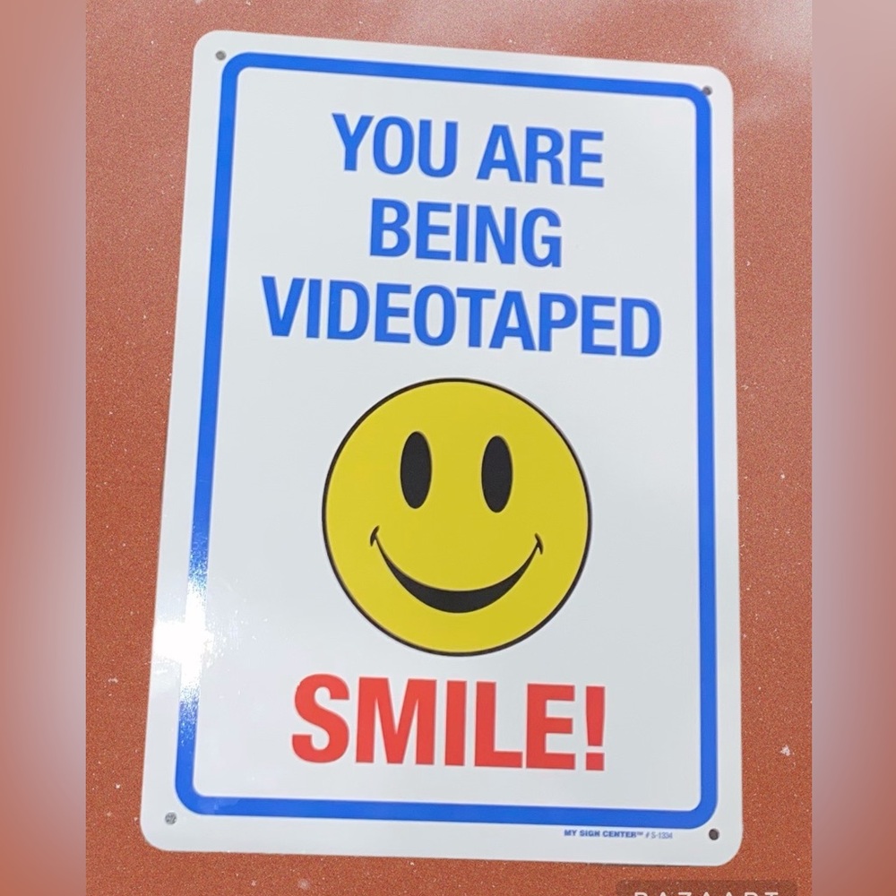 Y2K SMILELY FACE “YOU ARE BEING VIDEO TAPED” SIGN